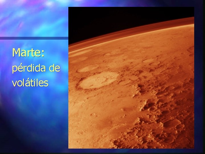 Marte: pérdida de volátiles 