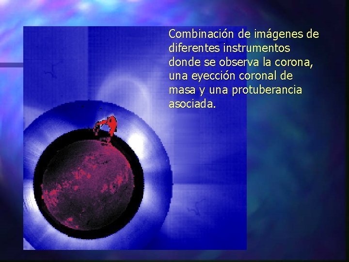 Combinación de imágenes de diferentes instrumentos donde se observa la corona, una eyección coronal