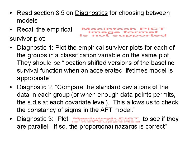  • Read section 8. 5 on Diagnostics for choosing between models • Recall