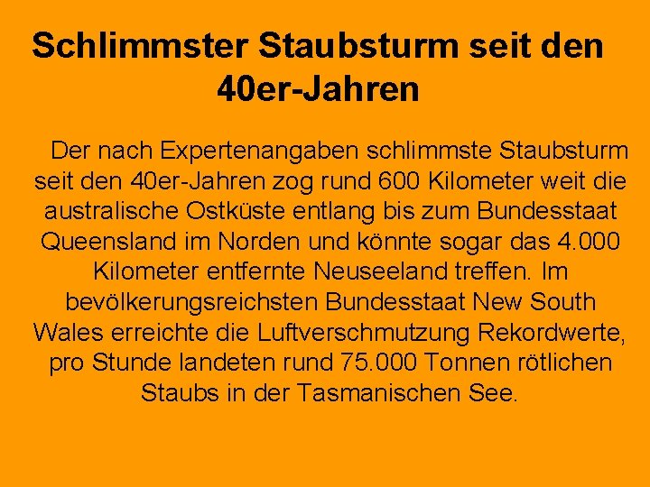 Schlimmster Staubsturm seit den 40 er-Jahren Der nach Expertenangaben schlimmste Staubsturm seit den 40