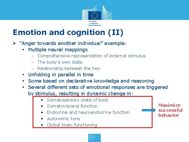 Emotion and cognition (II) Ø “Anger towards another individual” example: § Multiple neural mappings