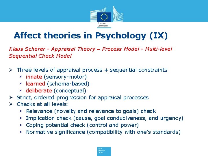 Affect theories in Psychology (IX) Klaus Scherer - Appraisal Theory – Process Model -