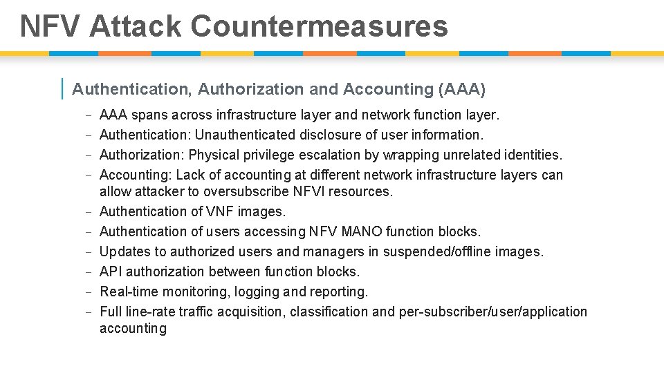 NFV Attack Countermeasures | Authentication, Authorization and Accounting (AAA) - AAA spans across infrastructure