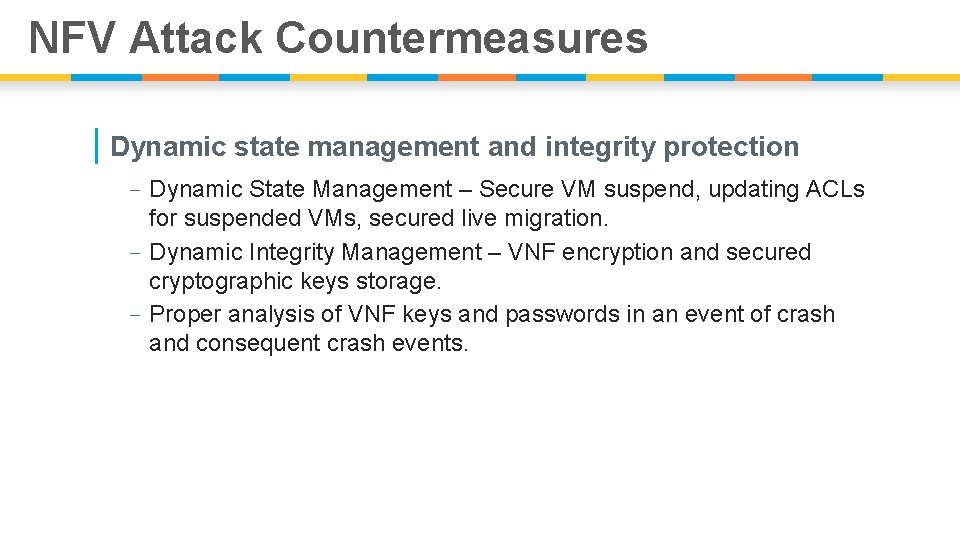 NFV Attack Countermeasures | Dynamic state management and integrity protection - Dynamic State Management