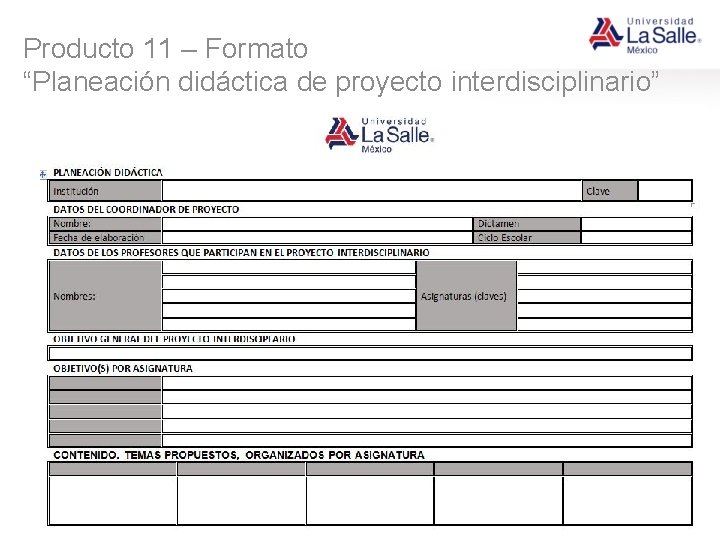 Producto 11 – Formato “Planeación didáctica de proyecto interdisciplinario” 