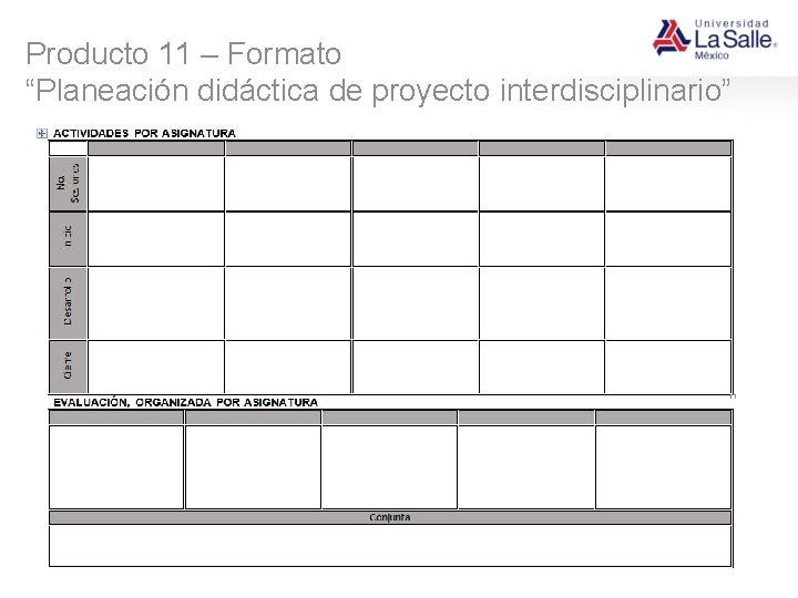 Producto 11 – Formato “Planeación didáctica de proyecto interdisciplinario” 