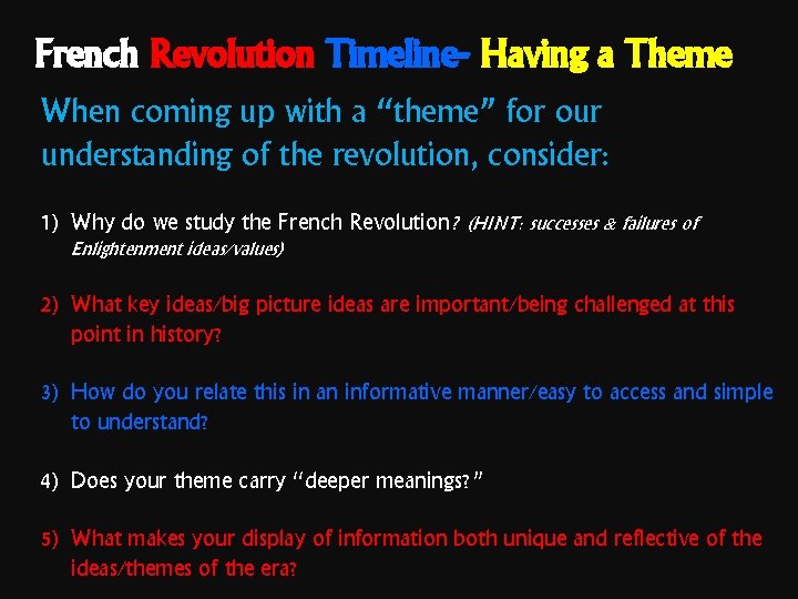French Revolution Timeline- Having a Theme When coming up with a “theme” for our French Revolution Timeline- Having a Theme When coming up with a “theme” for our