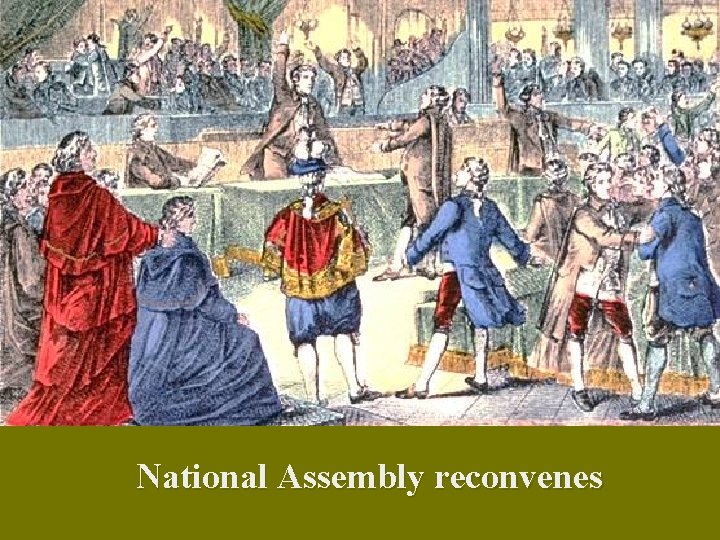 National Assembly reconvenes National Assembly reconvenes