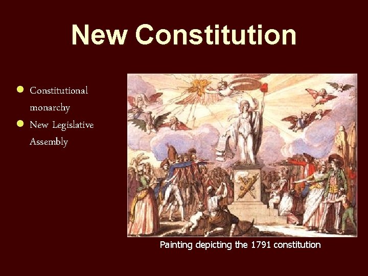 New Constitution l Constitutional monarchy l New Legislative Assembly Painting depicting the 1791 constitution New Constitution l Constitutional monarchy l New Legislative Assembly Painting depicting the 1791 constitution