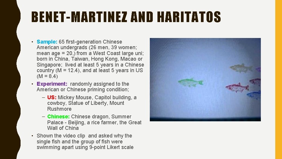 BENET-MARTINEZ AND HARITATOS • Sample: 65 first-generation Chinese American undergrads (26 men, 39 women;