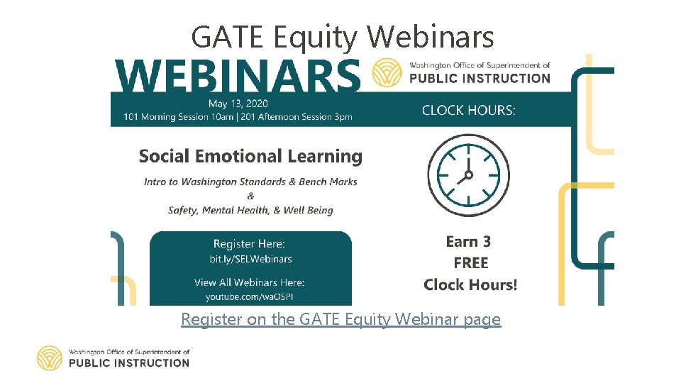 GATE Equity Webinars Register on the GATE Equity Webinar page 