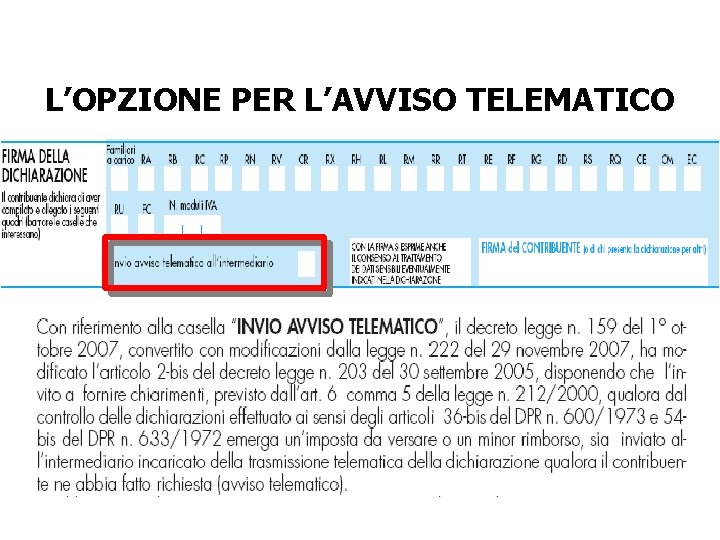 L’OPZIONE PER L’AVVISO TELEMATICO 