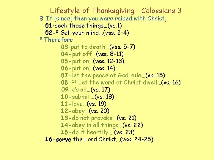 Lifestyle of Thanksgiving – Colossians 3 3 If [since] then you were raised with