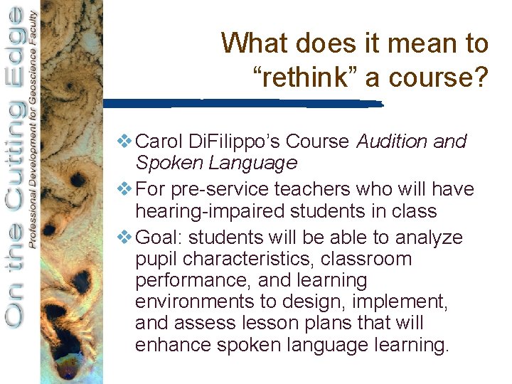 What does it mean to “rethink” a course? v Carol Di. Filippo’s Course Audition