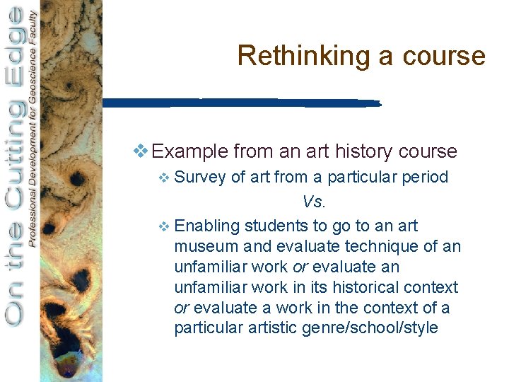 Rethinking a course v Example from an art history course v Survey of art