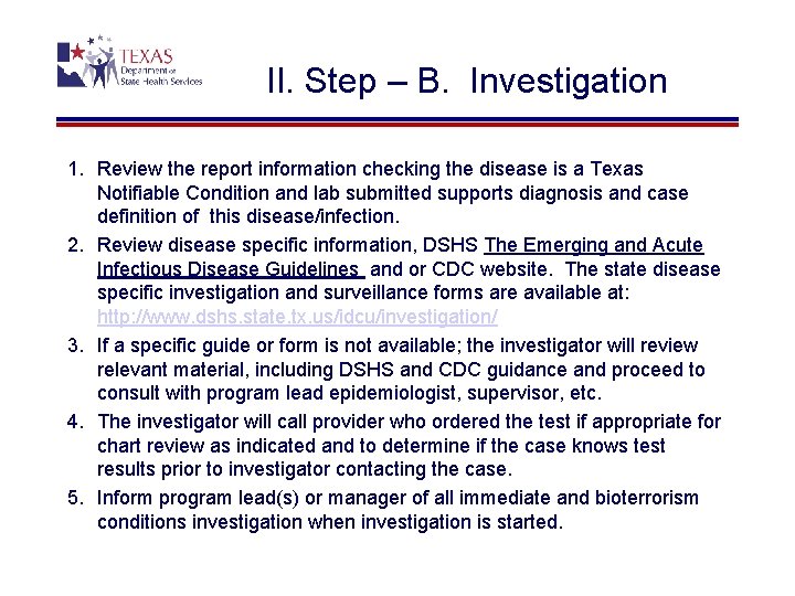 II. Step – B. Investigation 1. Review the report information checking the disease is