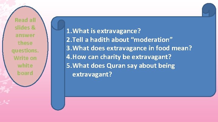 Read all slides & answer these questions. Write on white board 1. What is