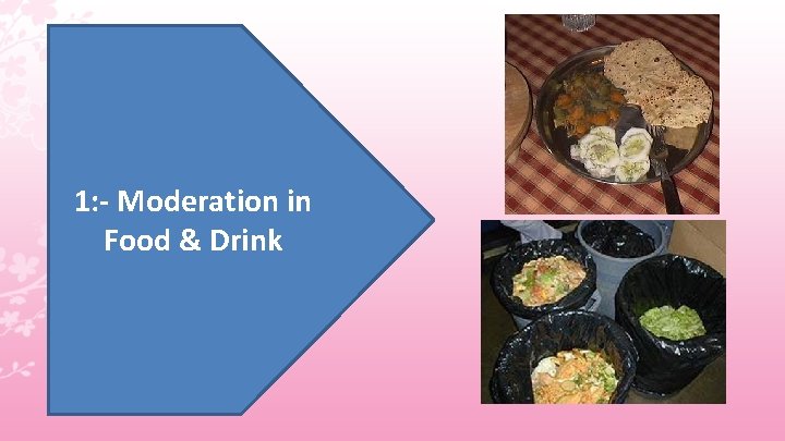 1: - Moderation in Food & Drink 
