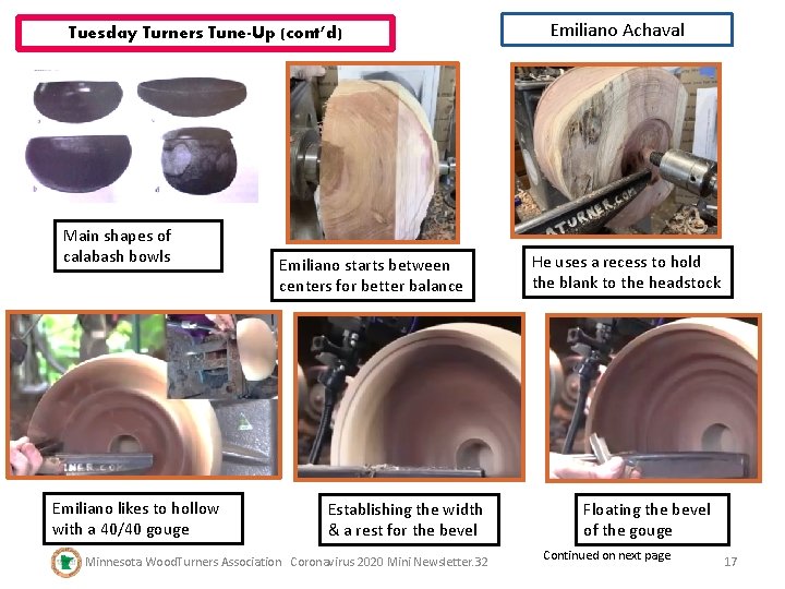 Tuesday Turners Tune-Up (cont’d) Main shapes of calabash bowls Emiliano likes to hollow with