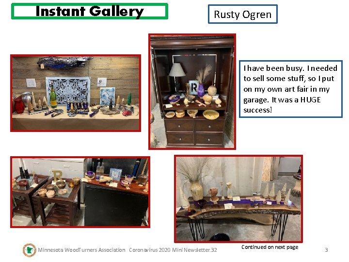 Instant Gallery Rusty Ogren I have been busy. I needed to sell some stuff,