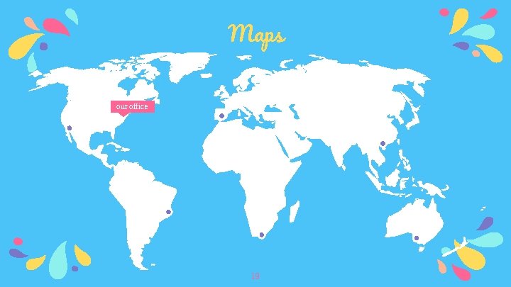 Maps our office 19 