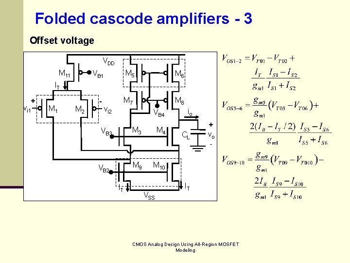 Folded cascode amplifiers - 3 Offset voltage VDD M 11 VB 1 M 5