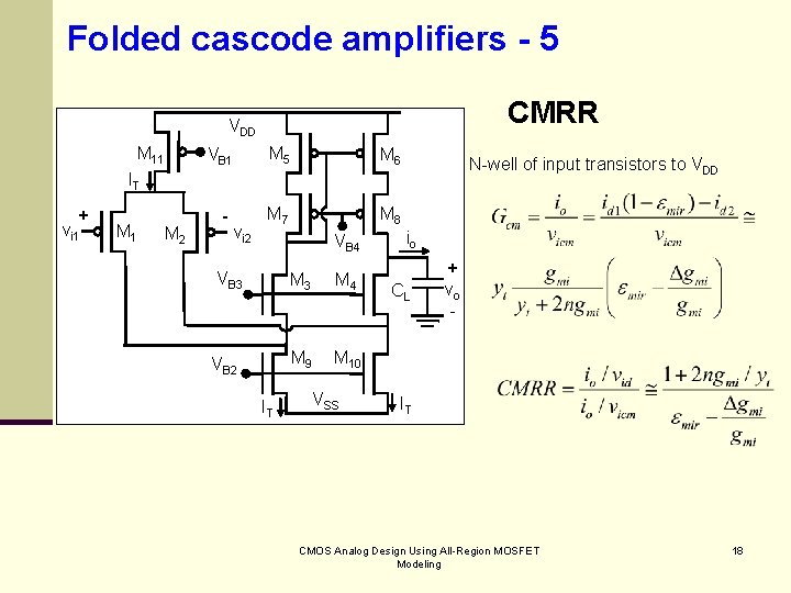 Folded cascode amplifiers - 5 CMRR VDD M 11 VB 1 M 5 M