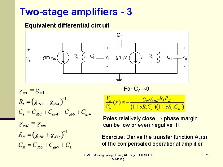 Two-stage amplifiers - 3 Equivalent differential circuit CC + + vin - gm. Ivin