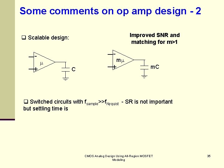 Some comments on op amp design - 2 Improved SNR and matching for m>1