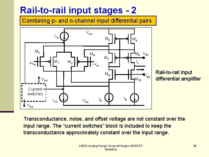 Rail-to-rail input stages - 2 Combining p- and n-channel input differential pairs VDD IT