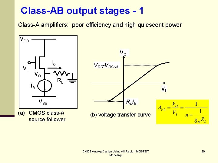 Class-AB output stages - 1 Class-A amplifiers: poor efficiency and high quiescent power VDD