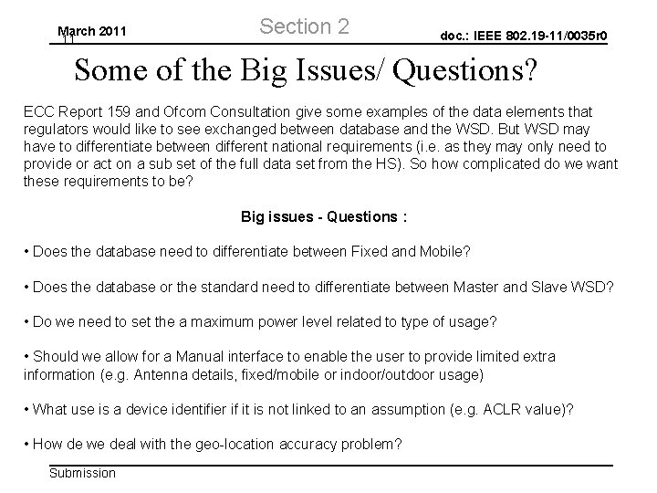 March 2011 11 Section 2 doc. : IEEE 802. 19 -11/0035 r 0 Some