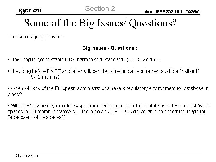 March 2011 12 Section 2 doc. : IEEE 802. 19 -11/0035 r 0 Some