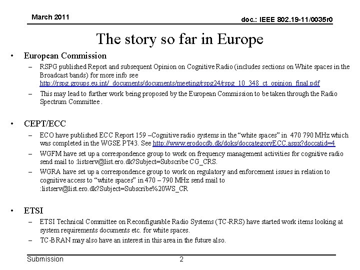 March 2011 doc. : IEEE 802. 19 -11/0035 r 0 The story so far