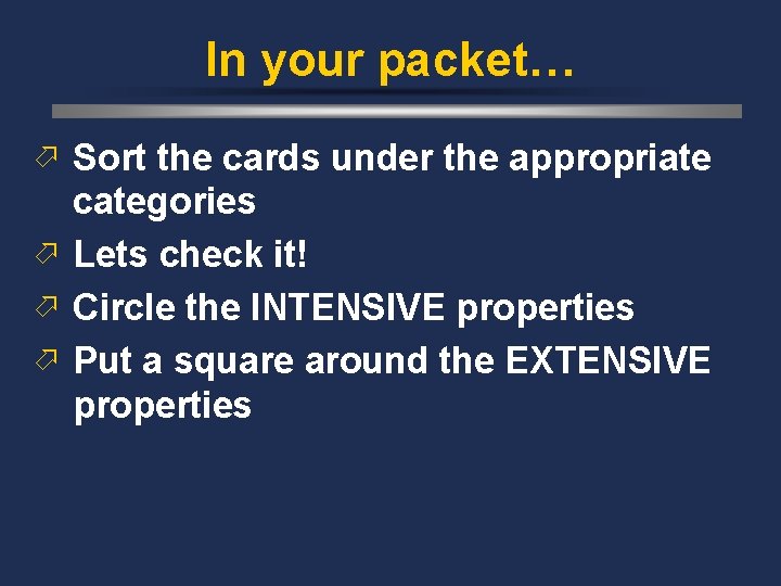 In your packet… ö Sort the cards under the appropriate categories ö Lets check
