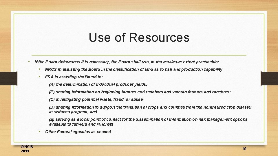 Use of Resources • If the Board determines it is necessary, the Board shall