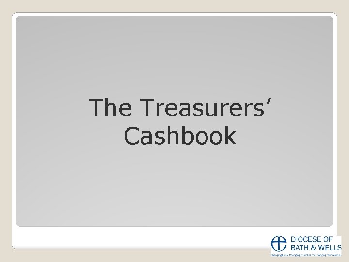 The Treasurers’ Cashbook 