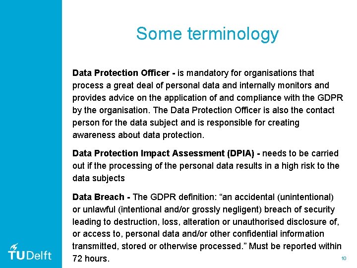Some terminology Data Protection Officer - is mandatory for organisations that process a great Some terminology Data Protection Officer - is mandatory for organisations that process a great