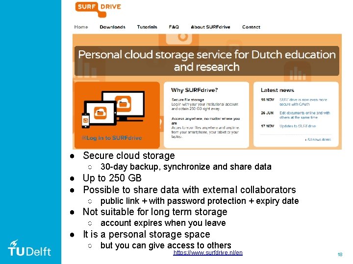 ● Secure cloud storage ○ 30 -day backup, synchronize and share data ● Up ● Secure cloud storage ○ 30 -day backup, synchronize and share data ● Up