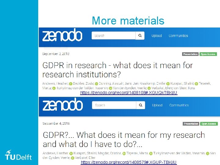 More materials https: //zenodo. org/record/1408108#. XGUQk. TBKj. IU https: //zenodo. org/record/1408579#. XGUP-TBKj. IU 34 More materials https: //zenodo. org/record/1408108#. XGUQk. TBKj. IU https: //zenodo. org/record/1408579#. XGUP-TBKj. IU 34