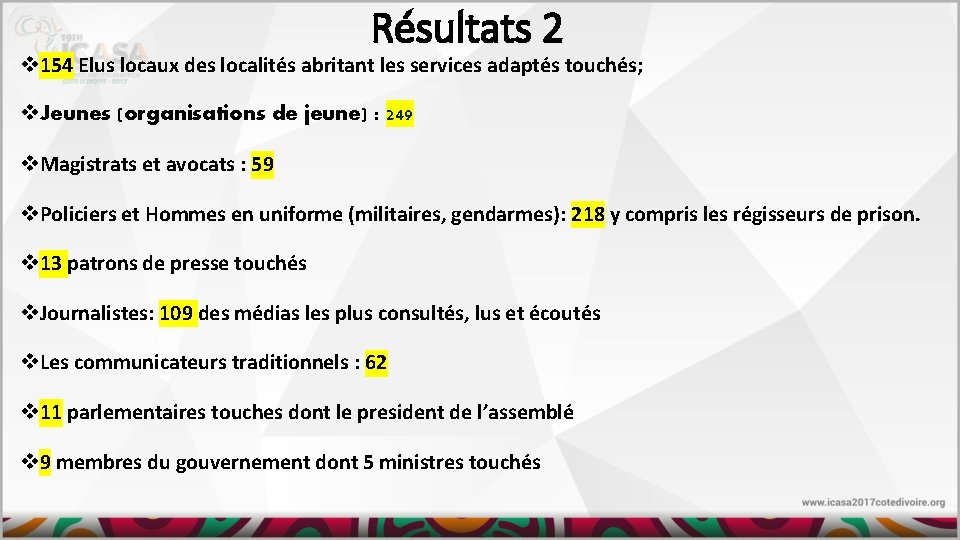 Résultats 2 v 154 Elus locaux des localités abritant les services adaptés touchés; v.