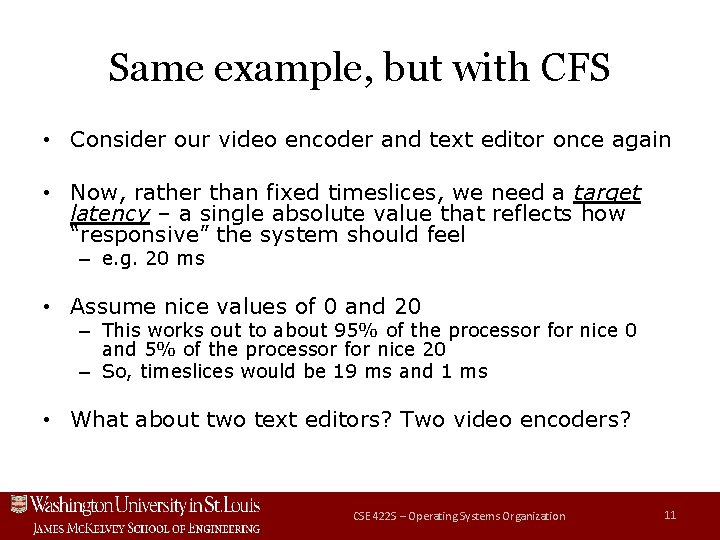 Same example, but with CFS • Consider our video encoder and text editor once Same example, but with CFS • Consider our video encoder and text editor once