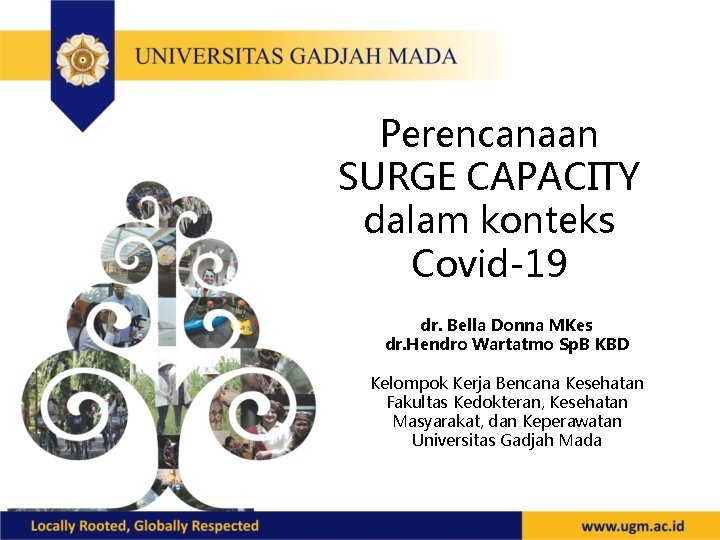 Perencanaan SURGE CAPACITY dalam konteks Covid-19 dr. Bella Donna MKes dr. Hendro Wartatmo Sp.