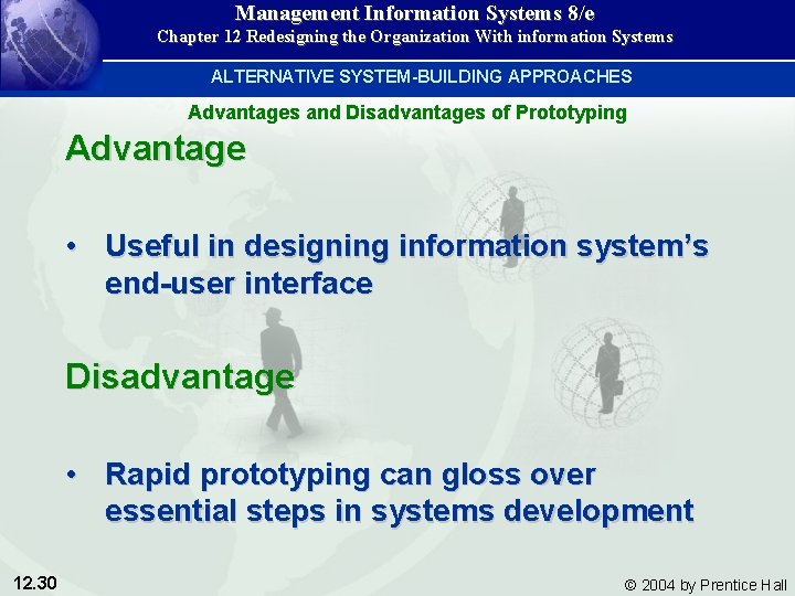 Management Information Systems 8/e Chapter 12 Redesigning the Organization With information Systems ALTERNATIVE SYSTEM-BUILDING