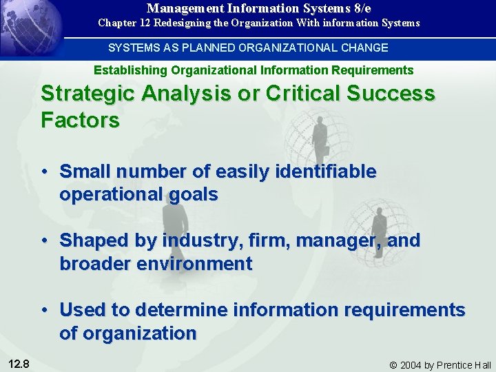 Management Information Systems 8/e Chapter 12 Redesigning the Organization With information Systems SYSTEMS AS