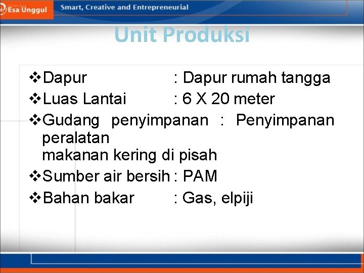 Unit Produksi v. Dapur : Dapur rumah tangga v. Luas Lantai : 6 X