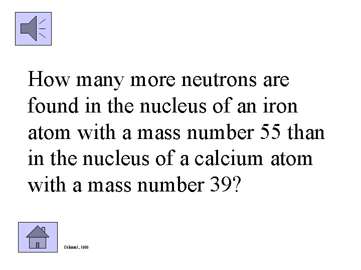 Calcium mass number of 40