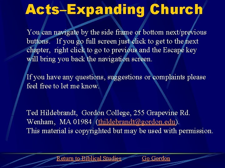 Acts–Expanding Church You can navigate by the side frame or bottom next/previous buttons. If Acts–Expanding Church You can navigate by the side frame or bottom next/previous buttons. If
