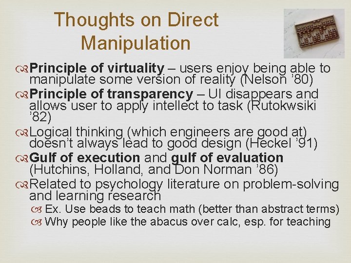 Thoughts on Direct Manipulation Principle of virtuality – users enjoy being able to manipulate