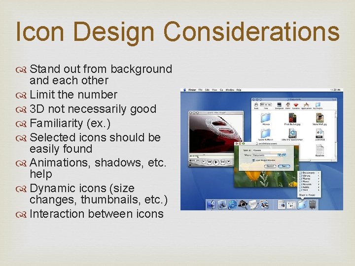 Icon Design Considerations Stand out from background and each other Limit the number 3